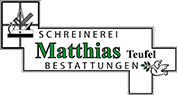 Schreinerei & Bestattungen Matthias Teufel